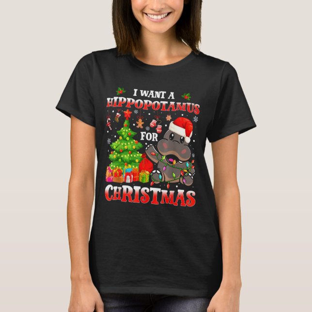 Camiseta I Want A Hiptamus Christmas Funny Xmas Hip Lover  (Frente)