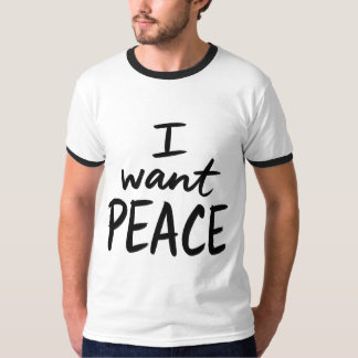 Camiseta “I Want Peace”  design