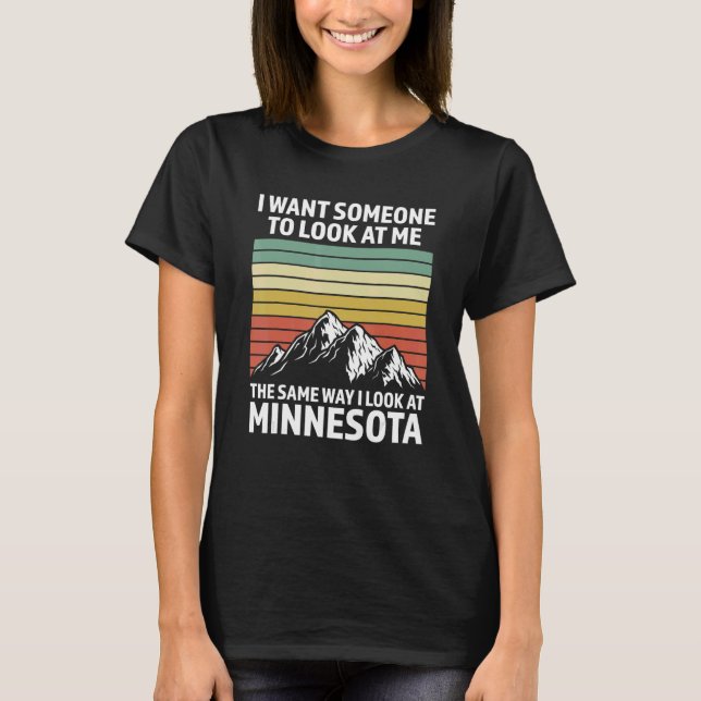 Camiseta I want someone look at Minnesota Minnesota State M (Frente)