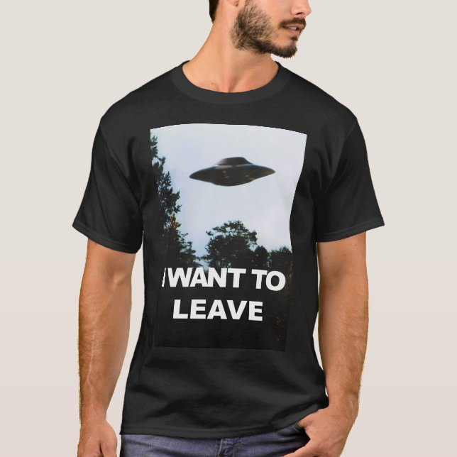Camiseta I Want To Leave (Frente)
