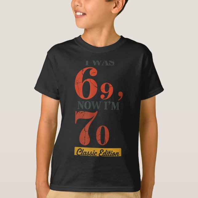 Camiseta I Was 69, Now I'm 70 67 Birthday Grandpa Grandma M (Frente)