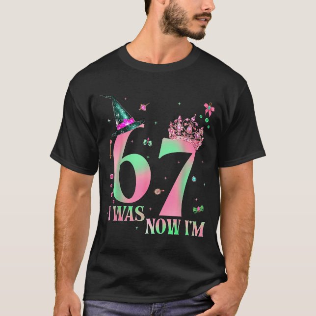 Camiseta I Was 6 Now I'm 7 67 Birthday Witch Nk Green Birth (Frente)