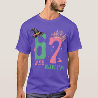 Camiseta I was 6 Now Im 7 67 Birthday Witch Pink Green Birt