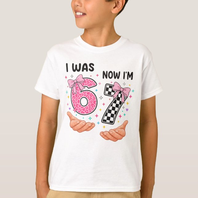 Camiseta I was 6 now I'm 7 cute birthday numbers (Frente)