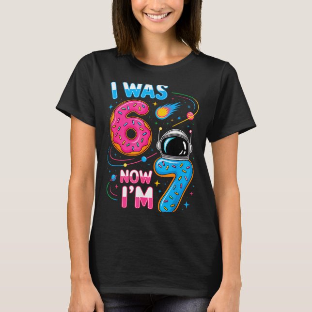 Camiseta I Was 6 Now I'm 7 Funny 7 Year Old Birthday Astron (Frente)