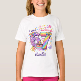 Camiseta I Was 6 Now I'm 7 Girls Birthday T-Shirt