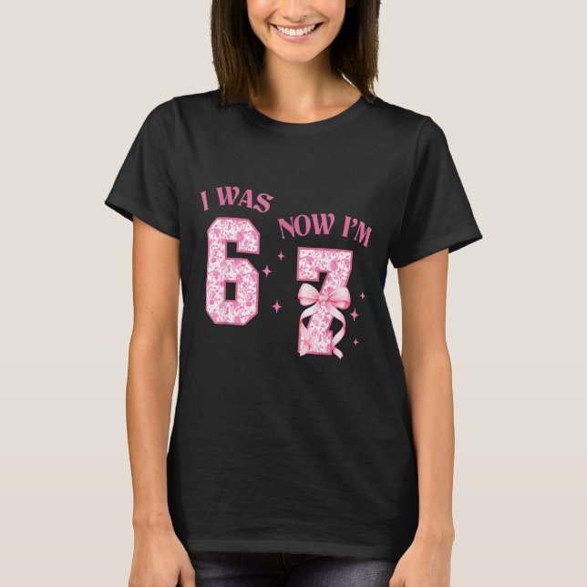 Camiseta I Was 6 Now I'm 7 Year Old Birthday Girls Coquette (Frente)