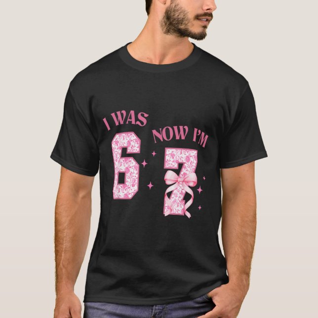 Camiseta I Was 6 Now I'm 7 Year Old Birthday Girls Coquette (Frente)
