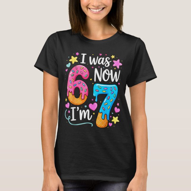 Camiseta I Was 6 Now I'm 7 Year Old Birthday Kids Boys Girl (Frente)