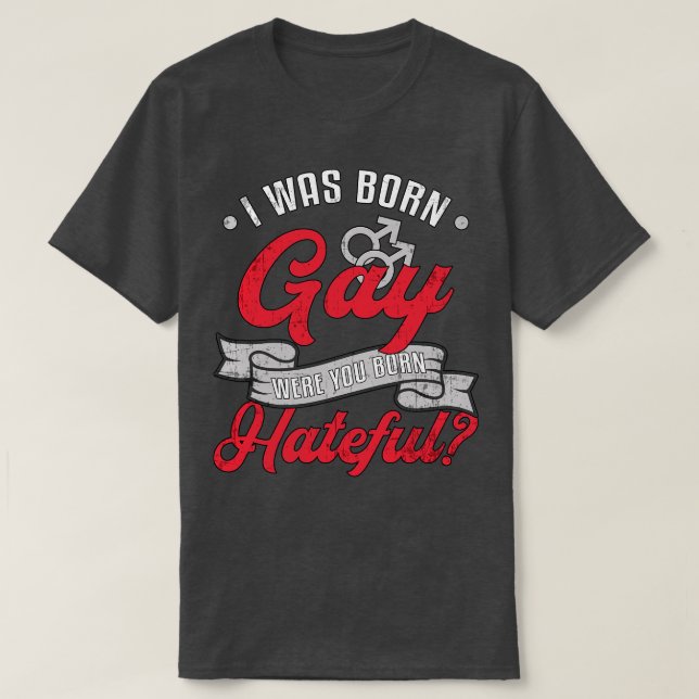 Camiseta I Was Born Gay Pride Lgbt Rights Queer Love Funny  (Frente do Design)