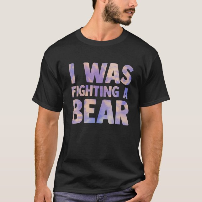 Camiseta I Was Fighting A Bear Get Well Soon Broken Arm Fun (Frente)