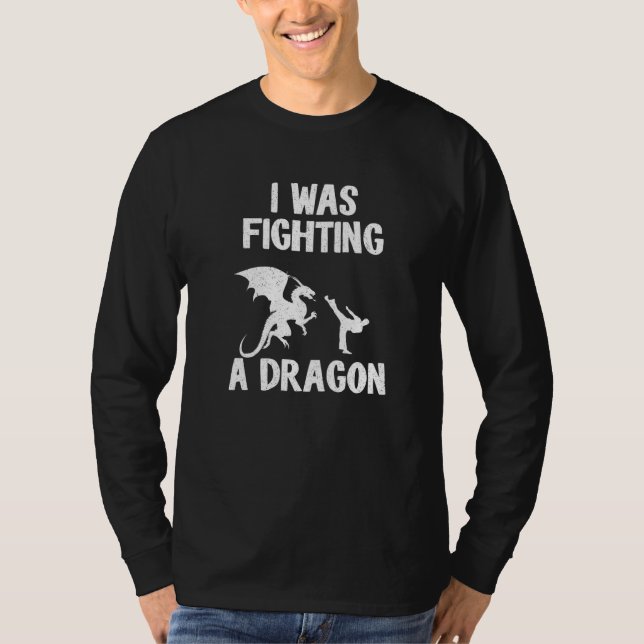 Camiseta I Was Fighting A Dragon After Surgery Recovery Bro (Frente)