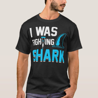 Camiseta I Was Fighting A SharkBroken Arm Fracture