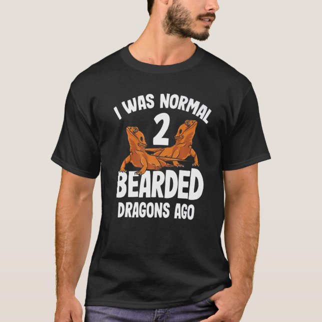 Camiseta I Was Normal 2 Bearded Dragons Ago Cute Women Men  (Frente)