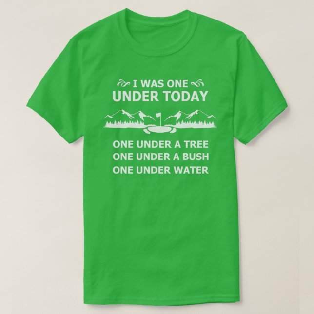 Camiseta I was one under today Funny golf (Frente do Design)