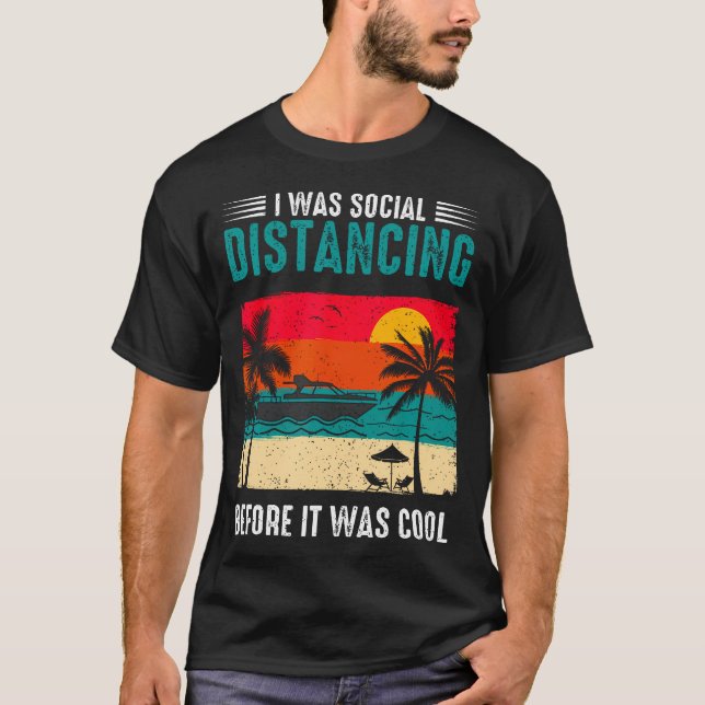 Camiseta I Was Social Distancing Before It Was Cool Funny S (Frente)