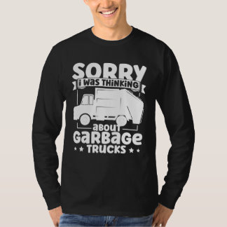 Camiseta I Was Thinking About Garbage Trucks for Toddler Bo