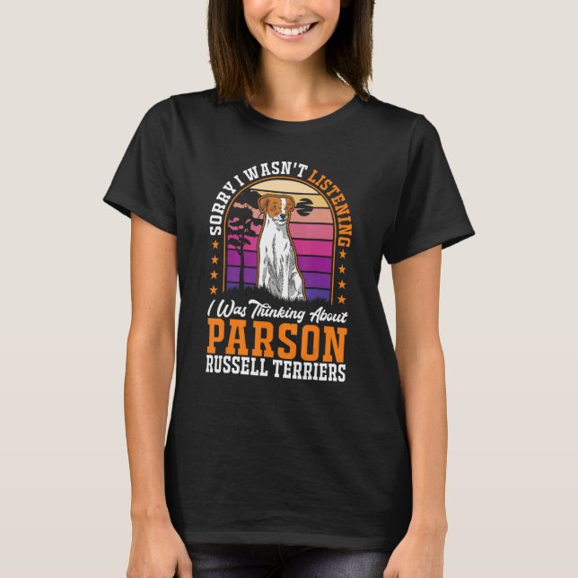 Camiseta I was thinking about Parson Russell Terriers (Frente)