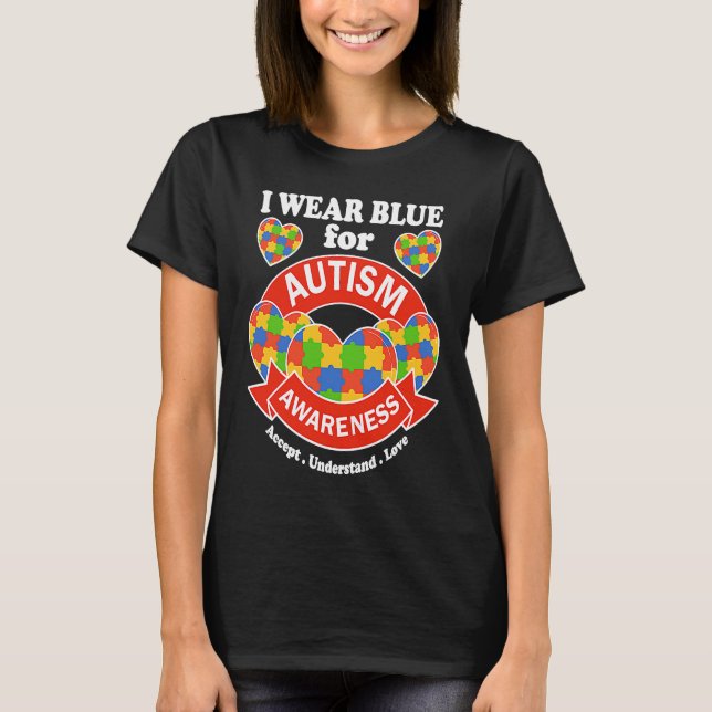 Camiseta I Wear Blue For Autism Awareness  2023 Autism Awar (Frente)