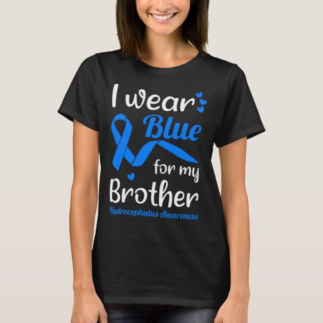 Camiseta I Wear Blue For My Brother For Hydrocephalus Aware (Frente)