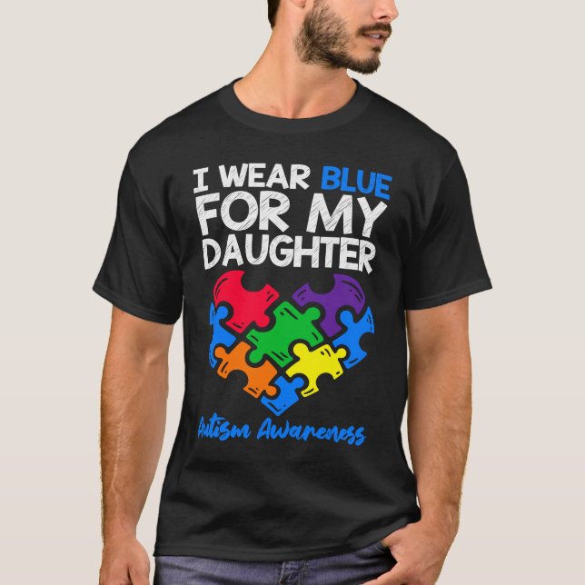 Camiseta I Wear Blue For My Daughter Autism Awareness Mom D (Frente)