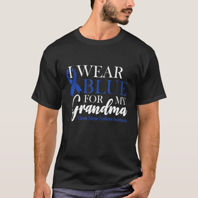 Camiseta I Wear Blue For My Grandma Chronic Fatigue Syndrom (Frente)