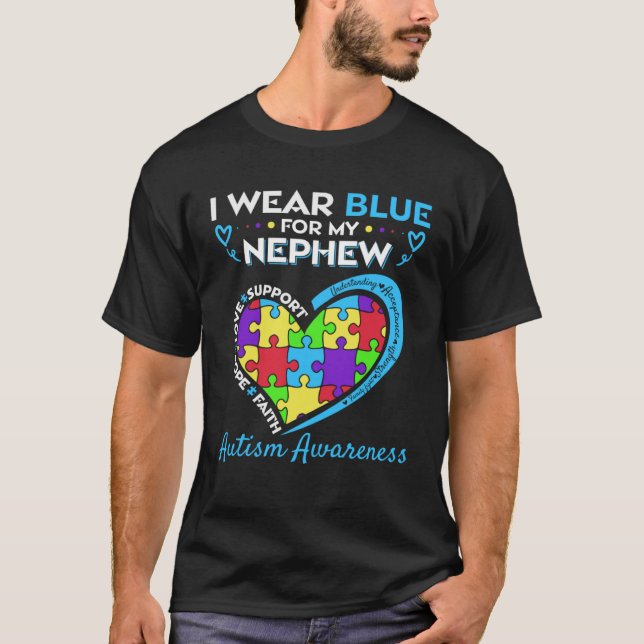 Camiseta I Wear Blue For My Nephew Autism Awareness Month U (Frente)