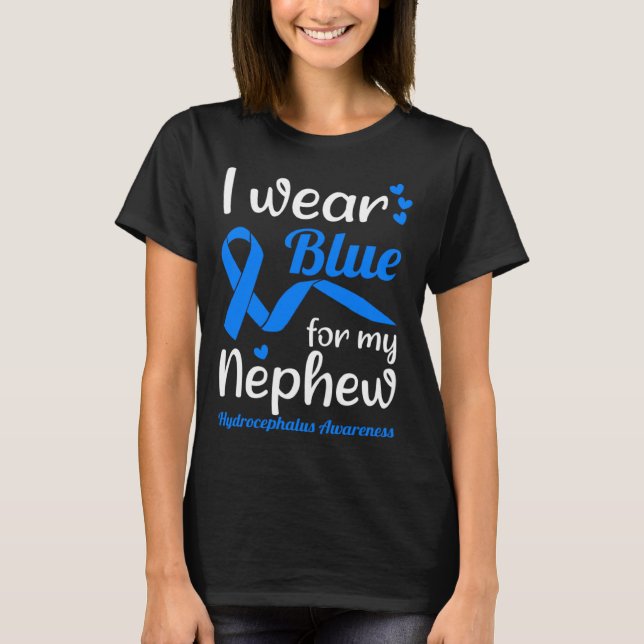 Camiseta I Wear Blue For My Nephew For Hydrocephalus Awaren (Frente)