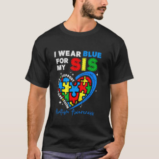 Camiseta I Wear Blue For My Sister Autism Awareness Mom Dad