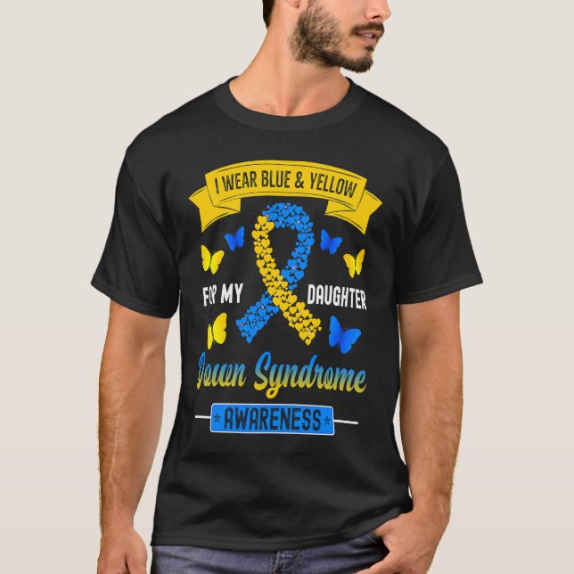 Camiseta I Wear Blue & Yellow For My Daughter Down Syndrome (Frente)