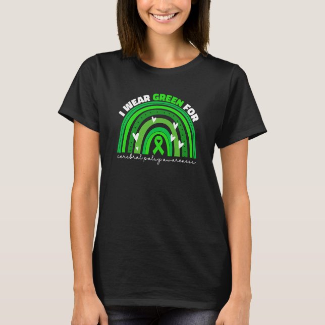 Camiseta I Wear Green For Cerebral Palsy Awareness For Wome (Frente)