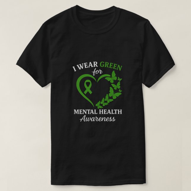 Camiseta I Wear Green For Mental Health Awareness Butterfly (Frente do Design)