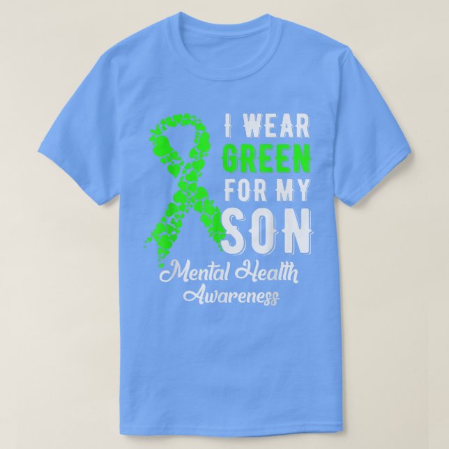 Camiseta I Wear Green For My Son Mental Health Awareness Mo (Frente do Design)