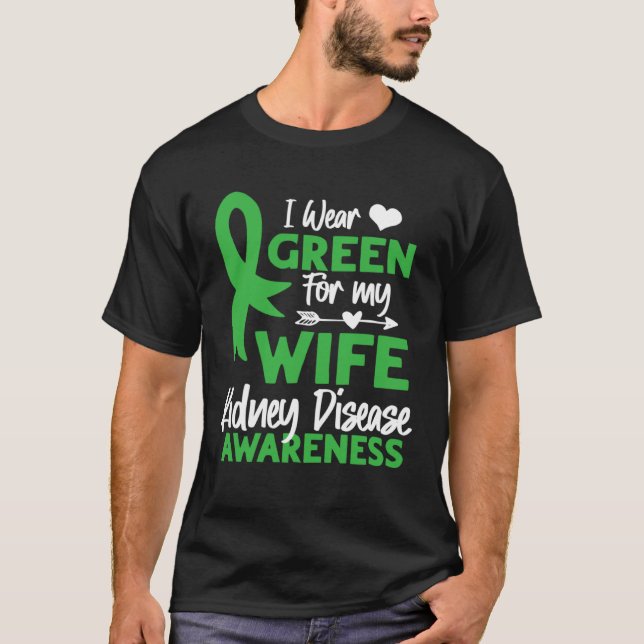 Camiseta I wear Green for my Wife Cute Kidney Disease Aware (Frente)