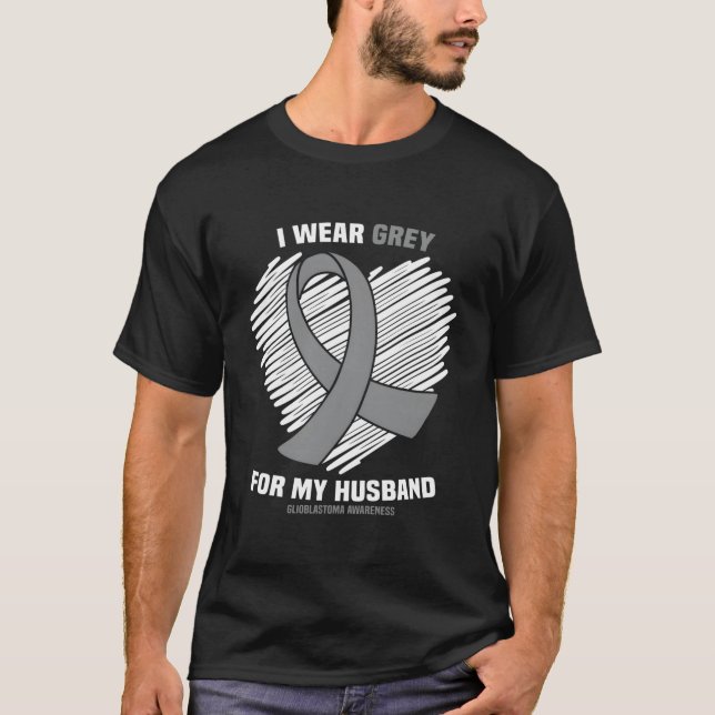 Camiseta I Wear Grey For My Husband Gbm Glioblastoma Awaren (Frente)