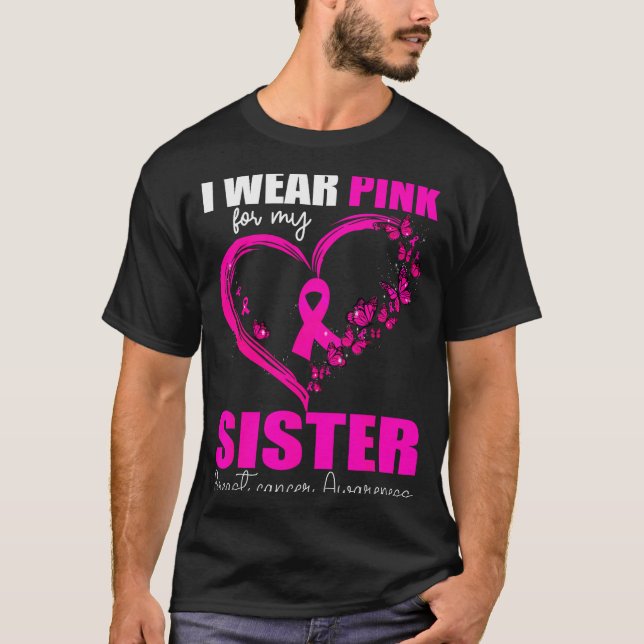 Camiseta I Wear Nk For My Sister Breast Cancer Heart Ribbon (Frente)