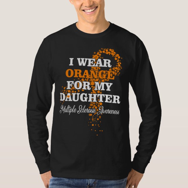 Camiseta I Wear Orange For Daughter Multiple Sclerosis Supp (Frente)