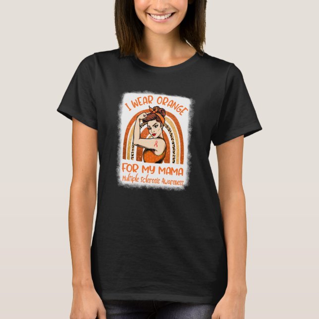 Camiseta I Wear Orange For My Mama Mom Multiple Sclerosis A (Frente)