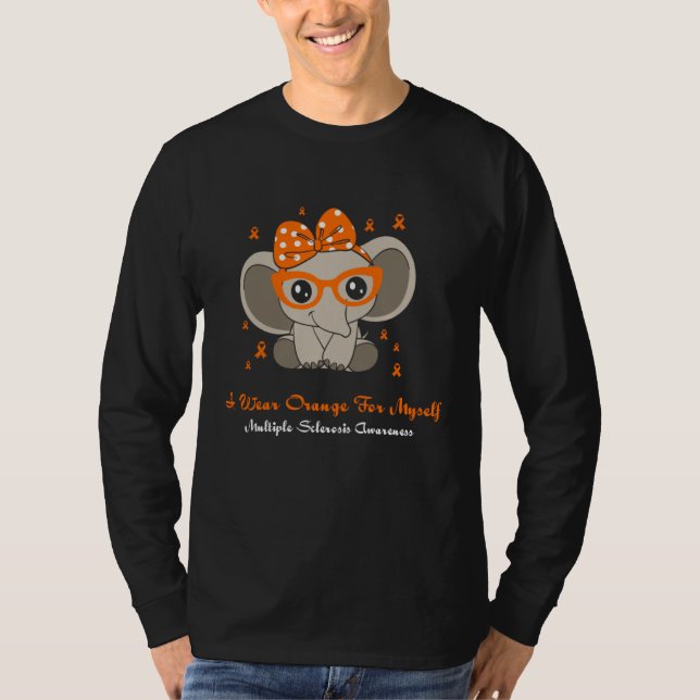 Camiseta I Wear Orange For Myself Multiple Sclerosis Awaren (Frente)