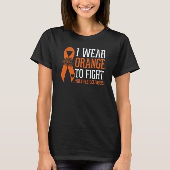 Camiseta I Wear Orange to Fight Multiple Sclerosis Awarenes (Frente)