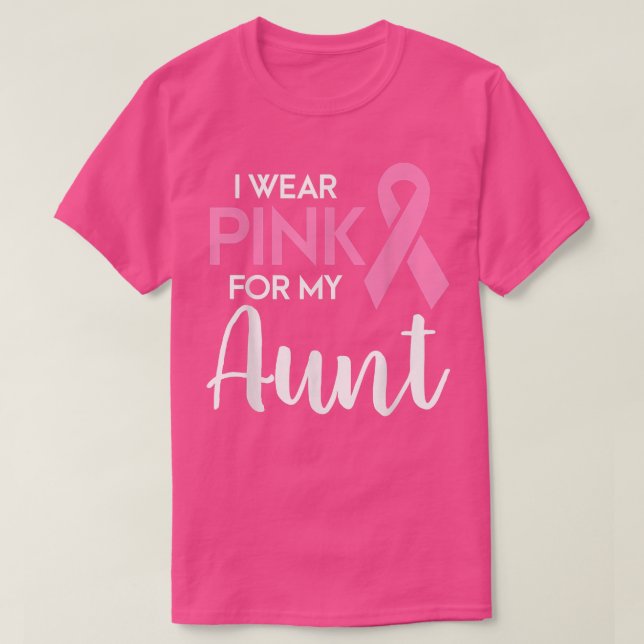 Camiseta I Wear Pink For My Aunt Breast Cancer Awareness Su (Frente do Design)