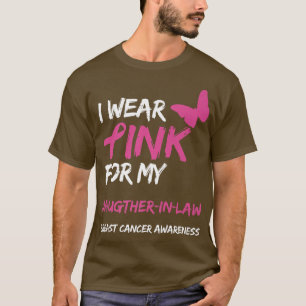 Camiseta I Wear Pink For My DaugtherInLaw Breast Cancer Awa
