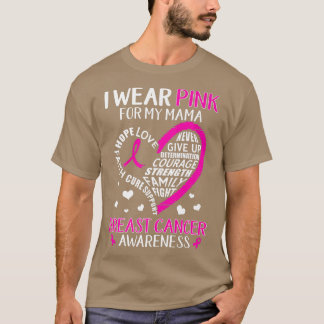Camiseta I Wear Pink For My Mama Heart Breast Cancer Faith 