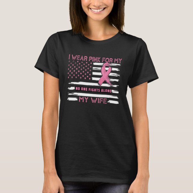 Camiseta I Wear Pink For My Wife   Pink Us Flag (Frente)