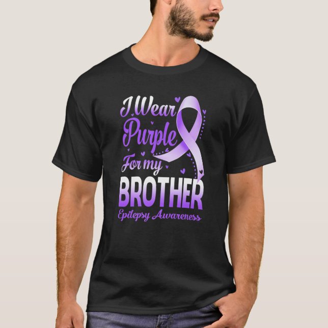 Camiseta I Wear Purple For My Brother Epilepsy Awareness Ri (Frente)