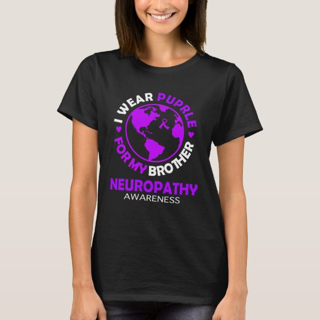 Camiseta I wear PURPLE for my BROTHER NEUROPATHY Awareness (Frente)