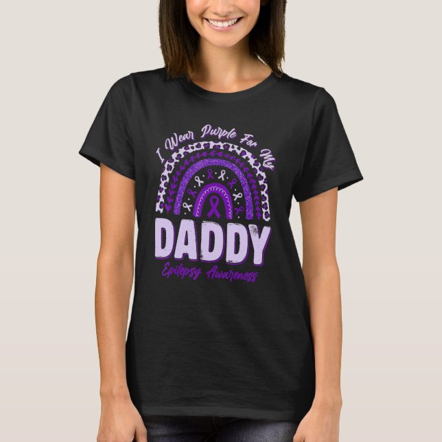 Camiseta I Wear Purple For My Daddy Epilepsy Awareness Rain (Frente)