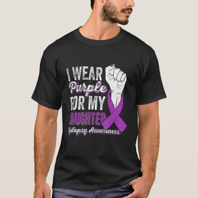 Camiseta I Wear Purple For My Daughter Ribbon Epilepsy Awar (Frente)