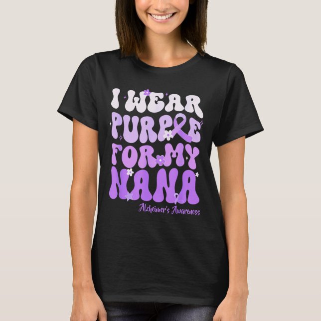 Camiseta I Wear Purple For My Nana Heimers Awareness Suprt  (Frente)