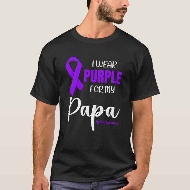 Camiseta I Wear Purple For My Papa for Lupus Awareness (Frente)